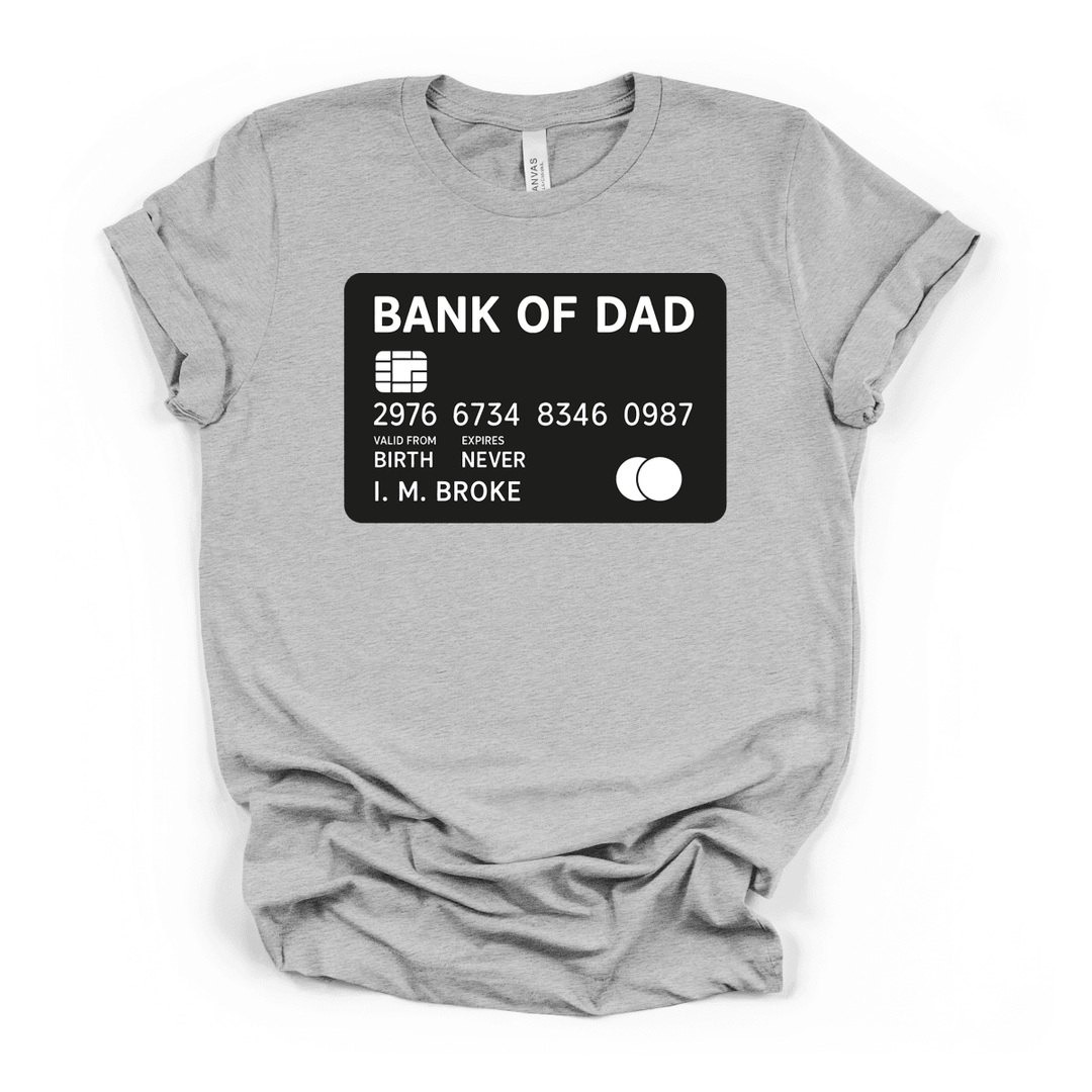 Bank of Dad Funny Credit Card Tee - Okum Tees