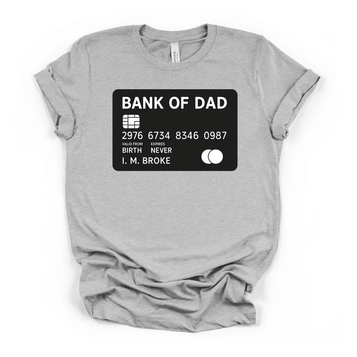 Bank of Dad Funny Credit Card Tee - Okum Tees