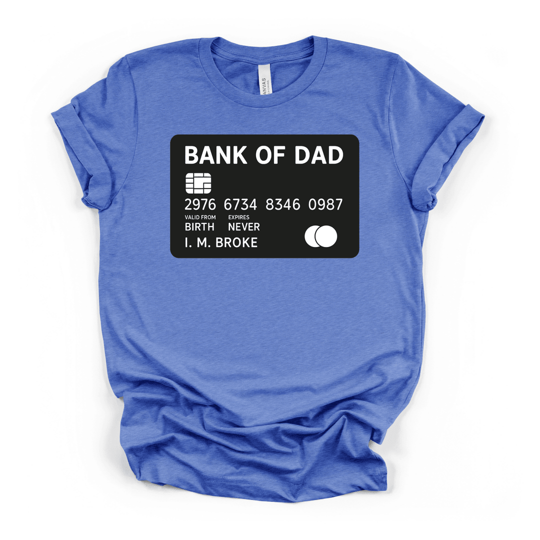 Bank of Dad Funny Credit Card Tee - Okum Tees