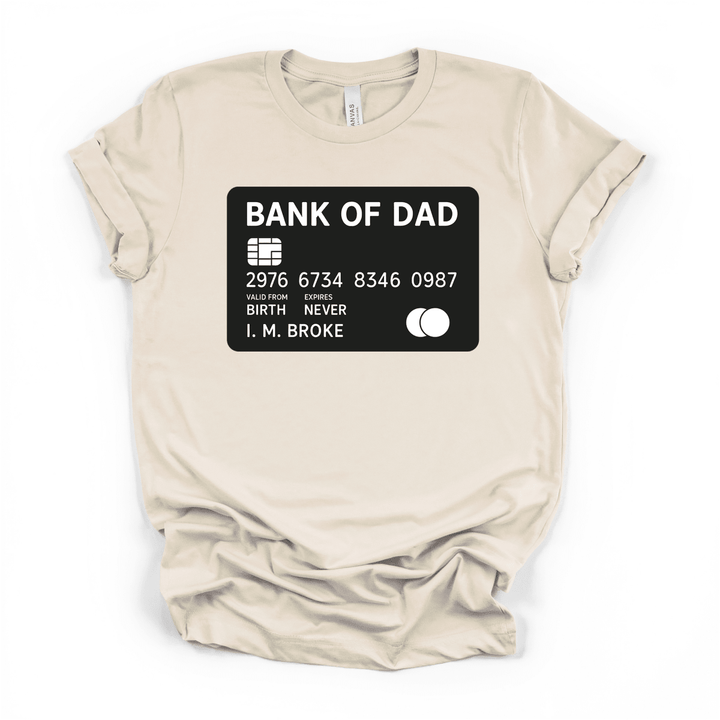 Bank of Dad Funny Credit Card Tee - Okum Tees