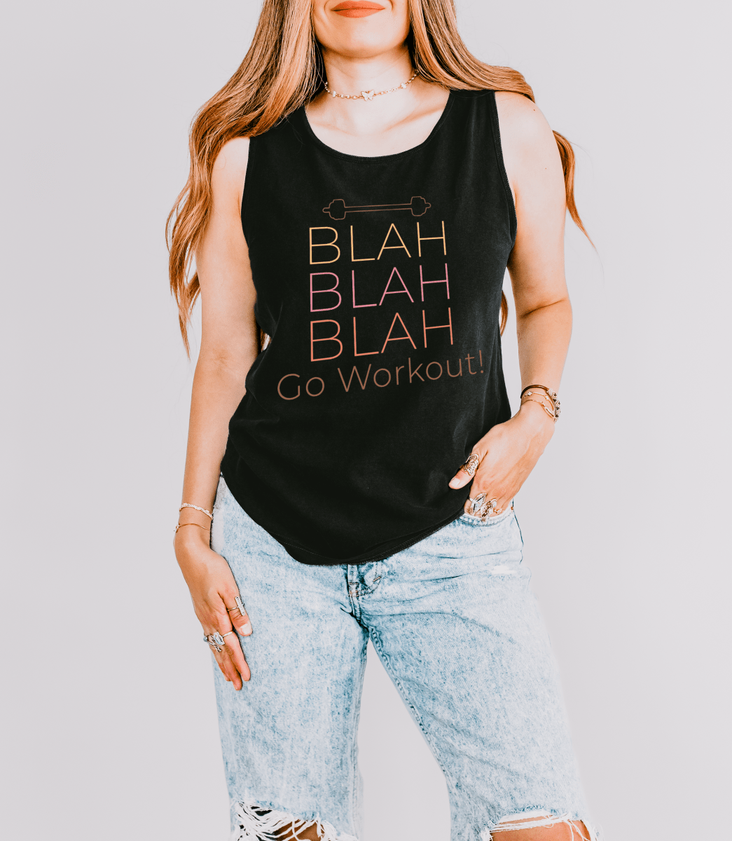 Blah Blah Blah Go Workout Tank Top - Okum Tees