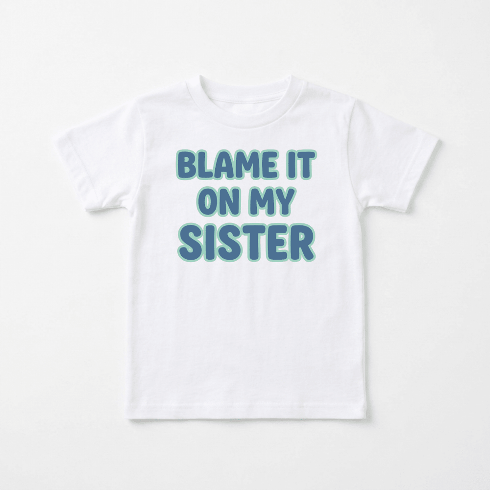 Blame It On My Sister Youth Tee | Funny Shirt - Okum Tees