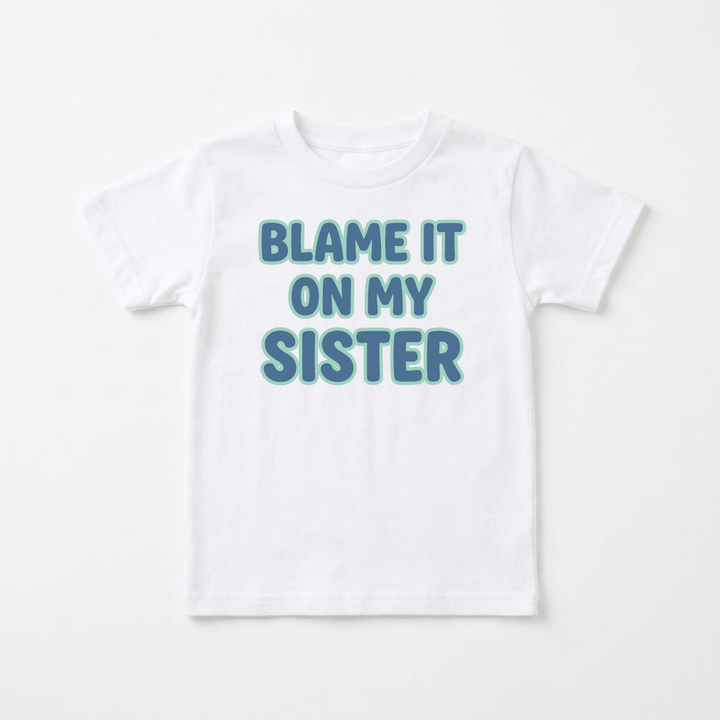 Blame It On My Sister Youth Tee | Funny Shirt - Okum Tees