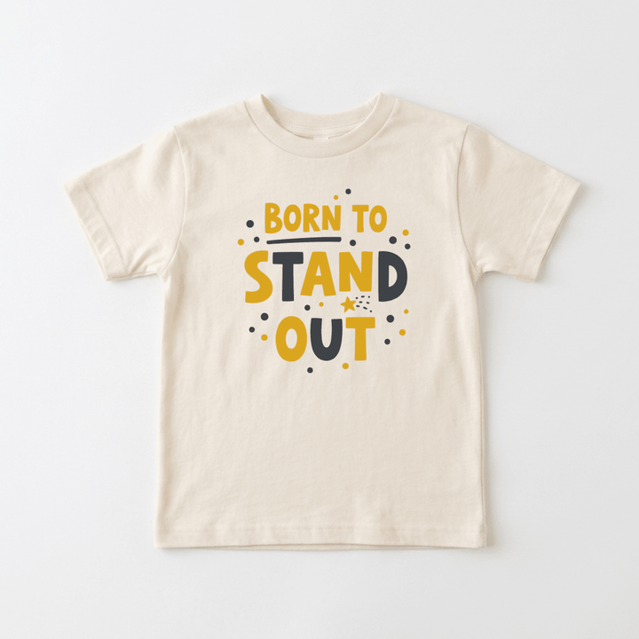 Born to Stand Out Toddler Tee | Cute Toddler Gift - Okum Tees