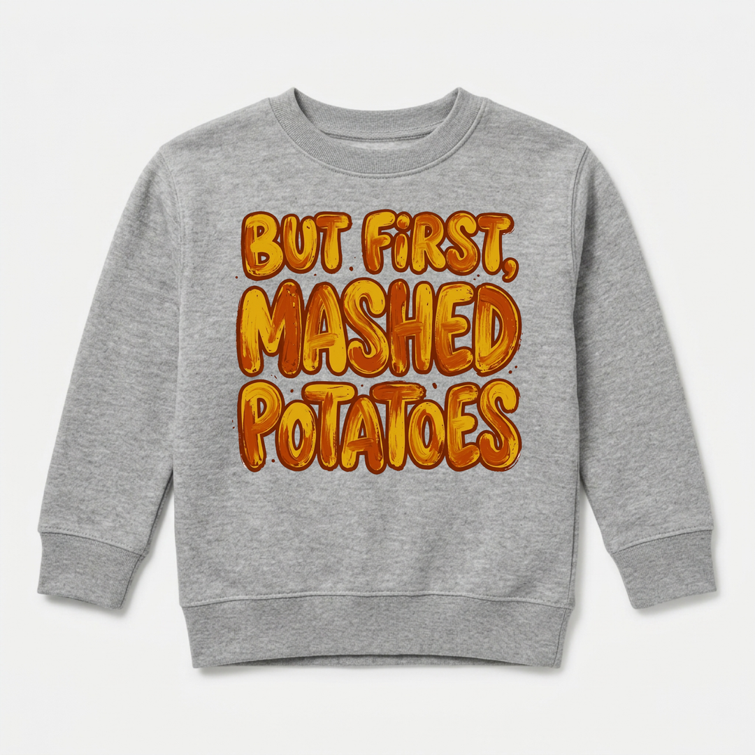 But First, Mashed Potatoes Youth Sweatshirt in Grey — Okum Tees