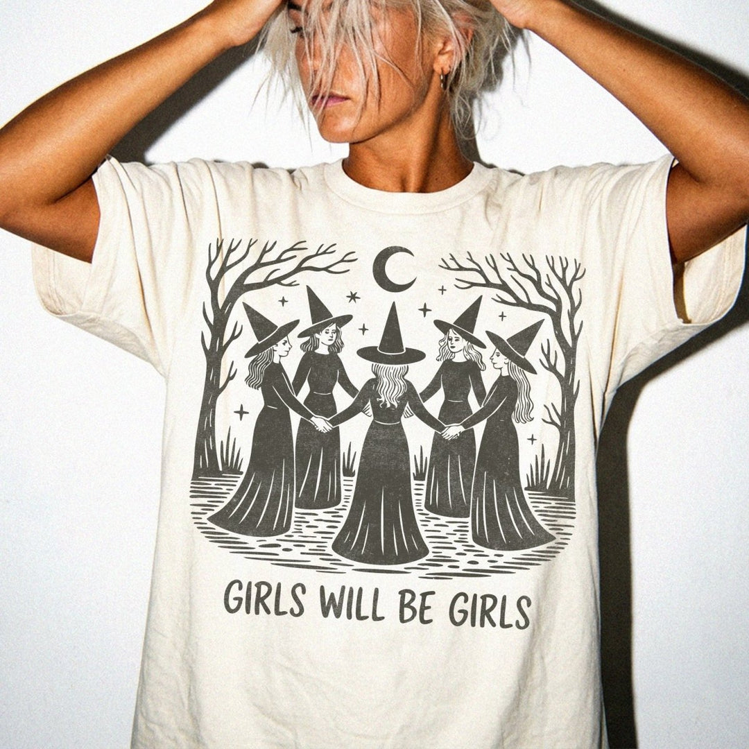 Girls Will Be Girls Witch Shirt - Okum Tees