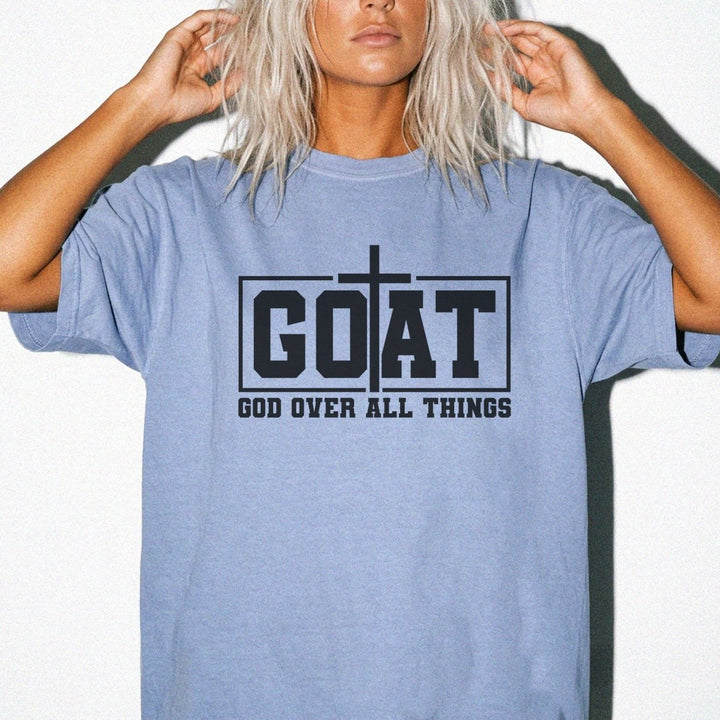 GOAT God Over All Things Shirt - Okum Tees