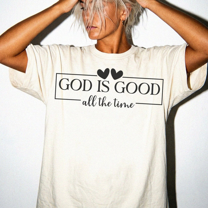 God Is Good All the Time Shirt - Okum Tees