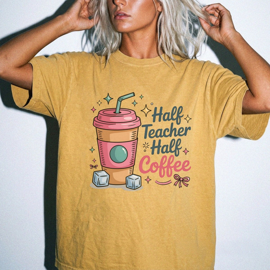 Half Teacher Half Coffee Shirt - Okum Tees