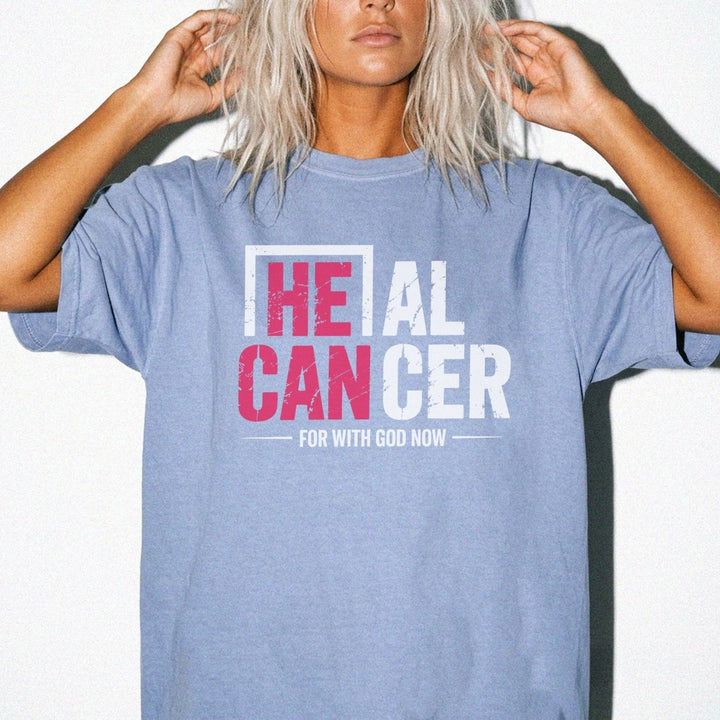 He Can Heal Cancer Faith Shirt - Okum Tees