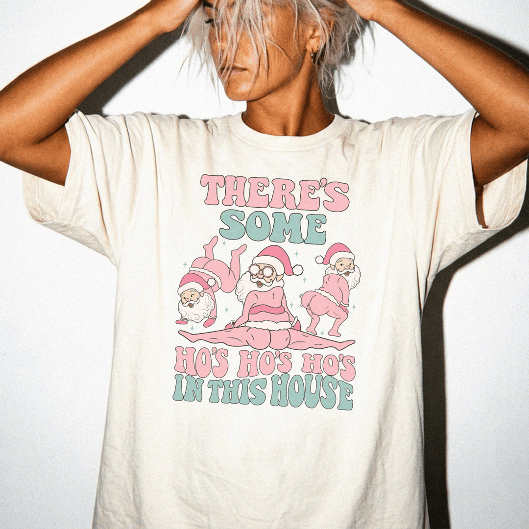 Ho Ho Hos in This House Shirt - Okum Tees
