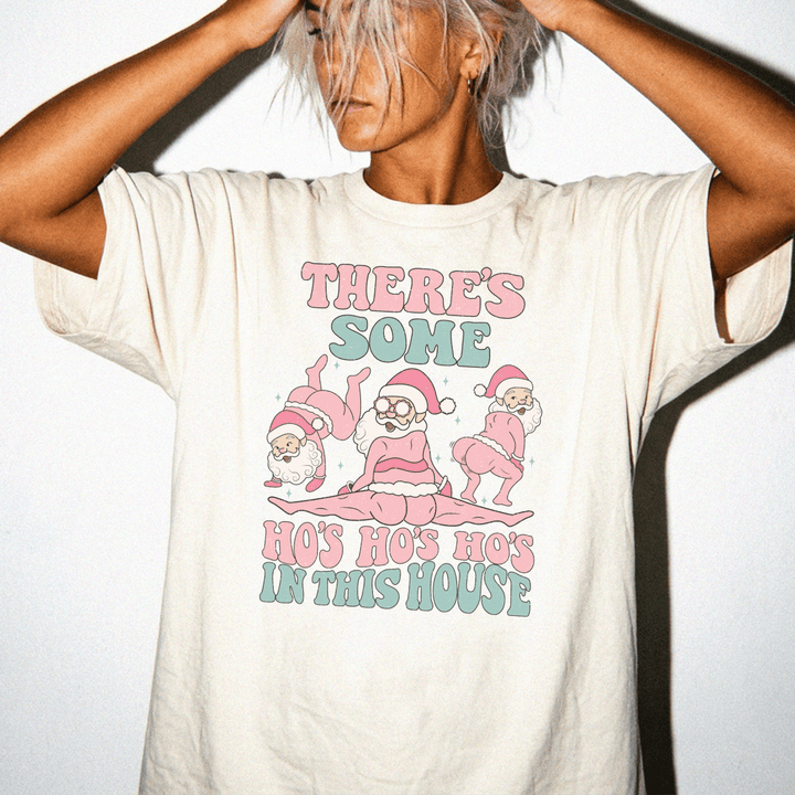 Ho Ho Hos in This House Shirt - Okum Tees