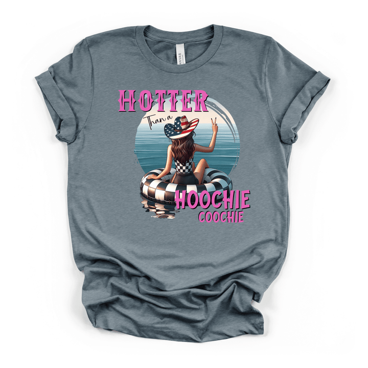 Hotter Than a Hoochie Coochie Tee - Okum Tees