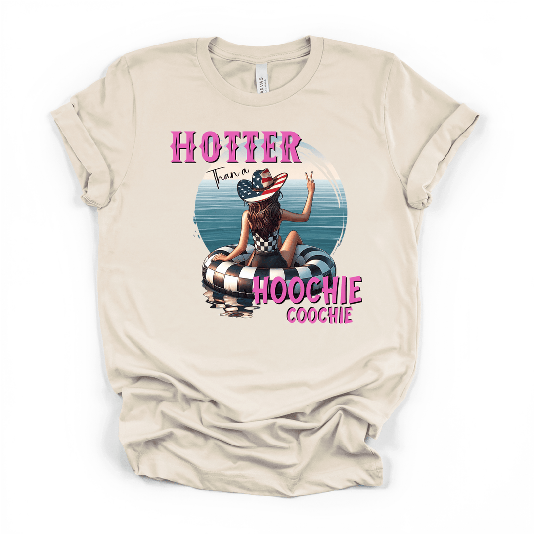 Hotter Than a Hoochie Coochie Tee - Okum Tees