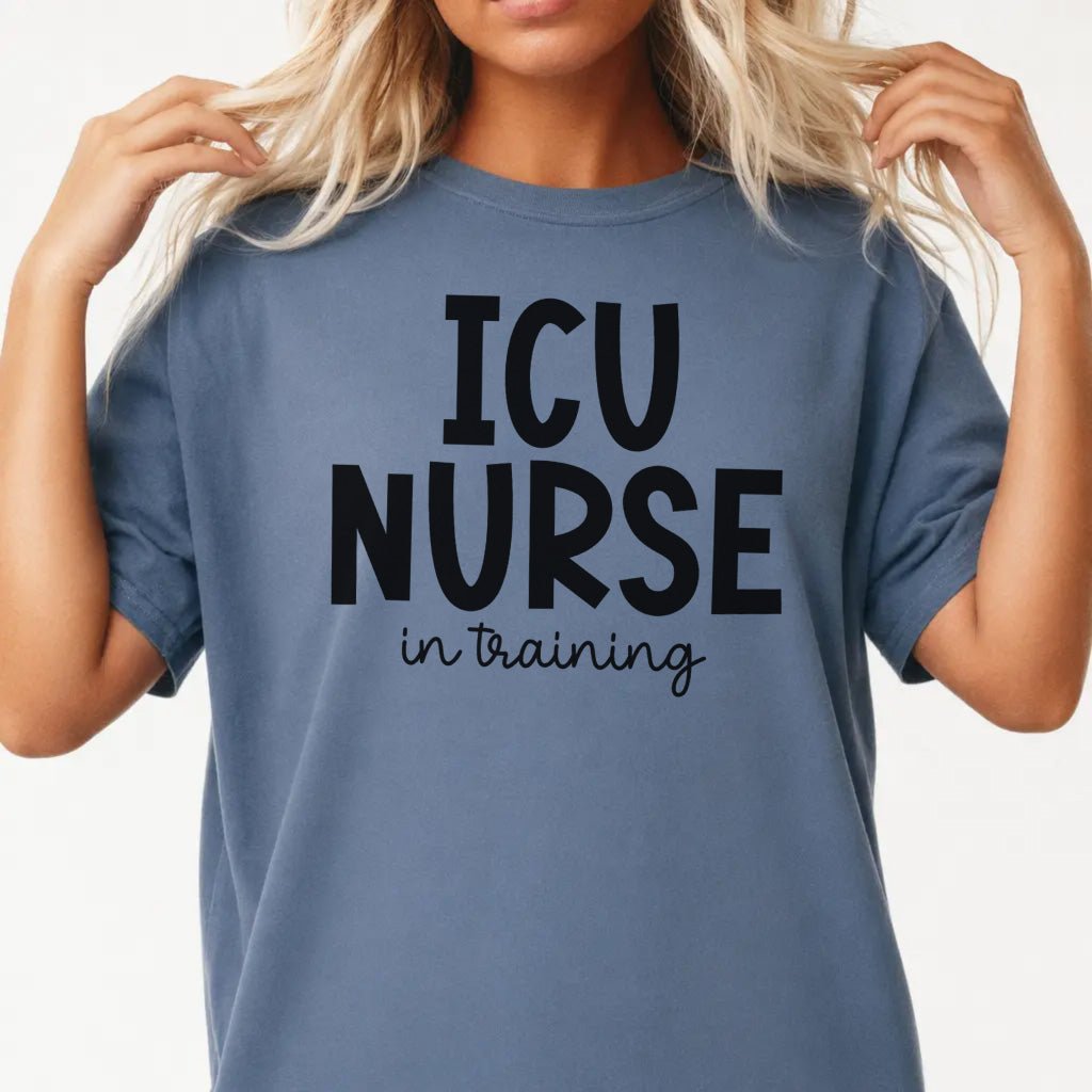 ICU Nurse in Training Shirt - Okum Tees