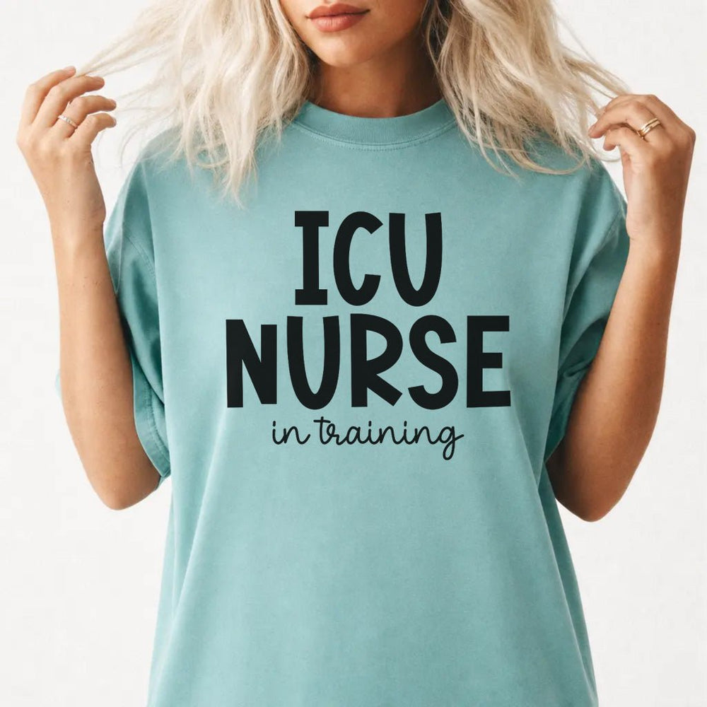 ICU Nurse in Training Shirt - Okum Tees