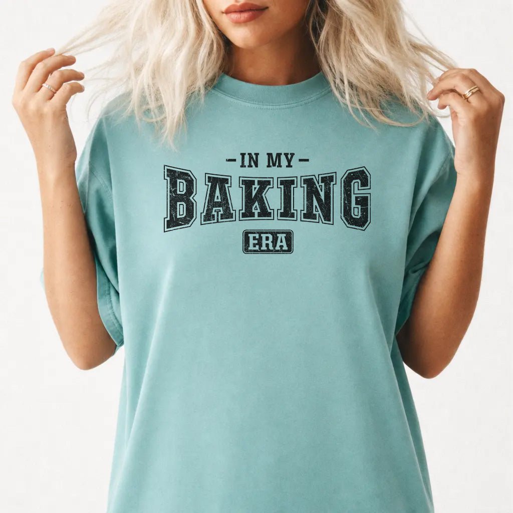 In My Baking Era Shirt - Okum Tees