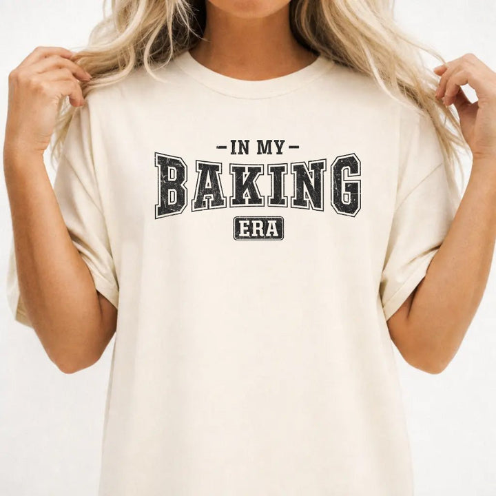 In My Baking Era Shirt - Okum Tees