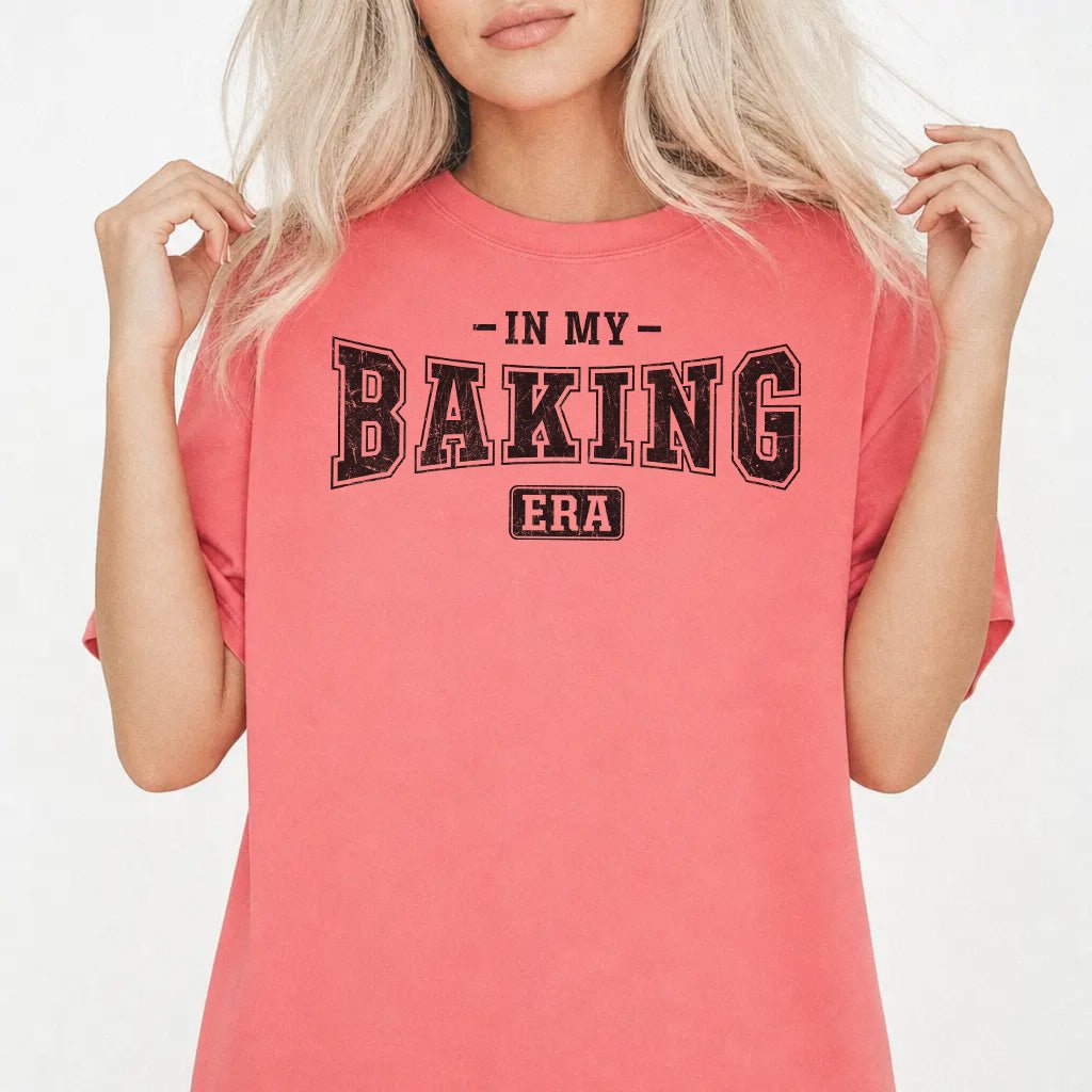 In My Baking Era Shirt - Okum Tees