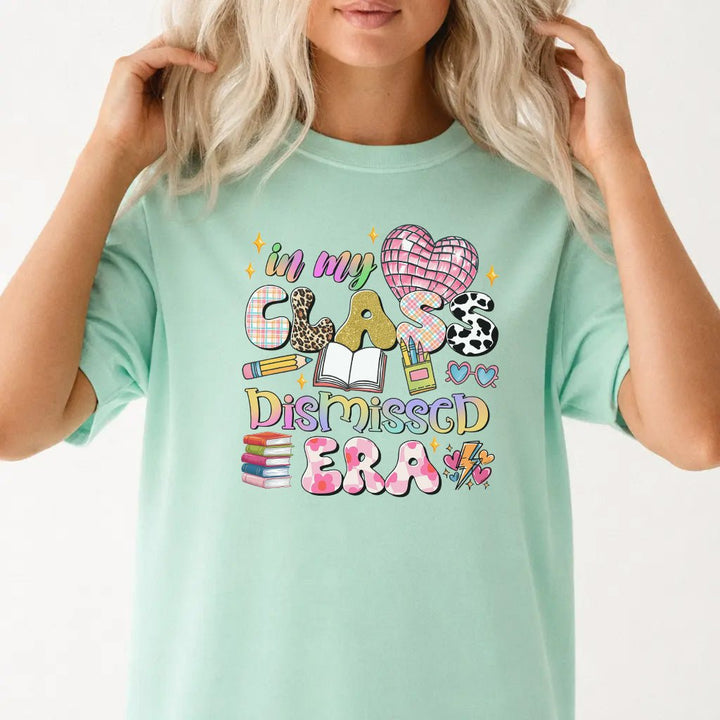 In My Class Dismissed Era Shirt - Okum Tees
