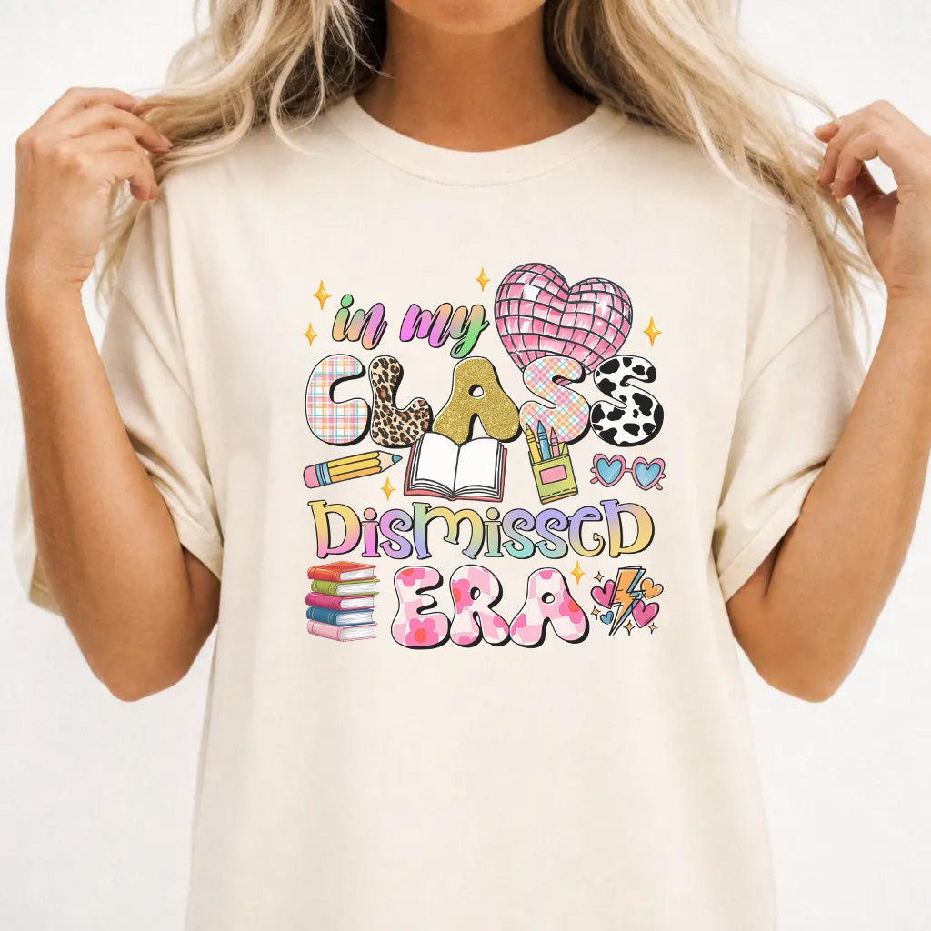 In My Class Dismissed Era Shirt - Okum Tees