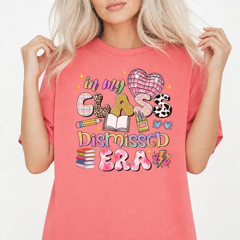 In My Class Dismissed Era Shirt - Okum Tees