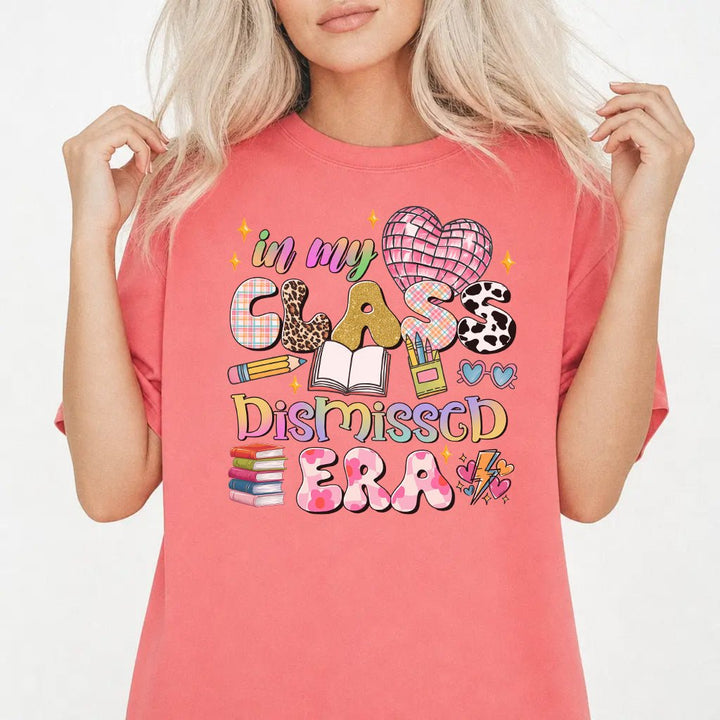 In My Class Dismissed Era Shirt - Okum Tees