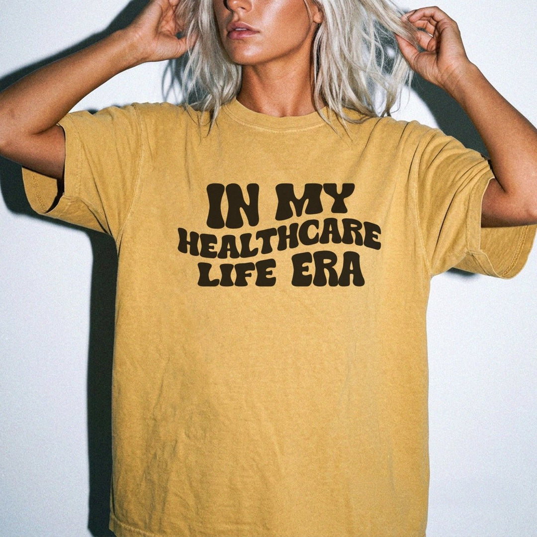 In My Healthcare Life Era Shirt - Okum Tees
