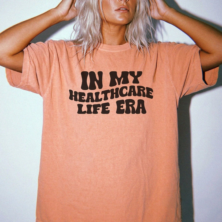 In My Healthcare Life Era Shirt - Okum Tees