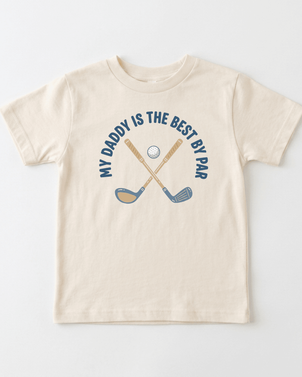 My Daddy Is The Best By Par Youth Tee | Cute Kids Shirt