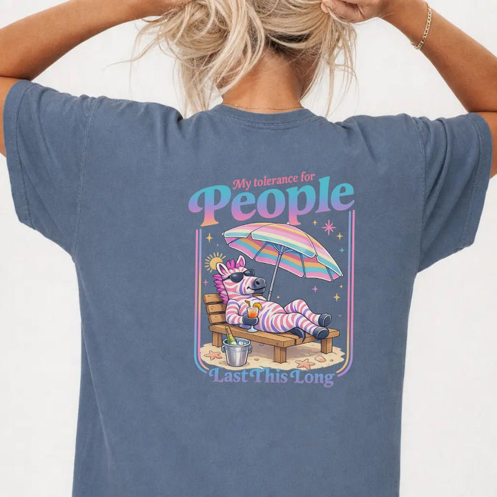 My Tolerance for People Last This Long Tee - Okum Tees