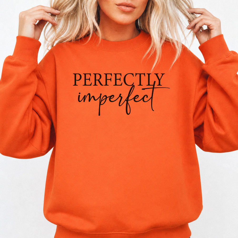 Perfectly Imperfect Sweatshirt in Orange — Inspirational Graphic Sweatshirt — Okum Tees