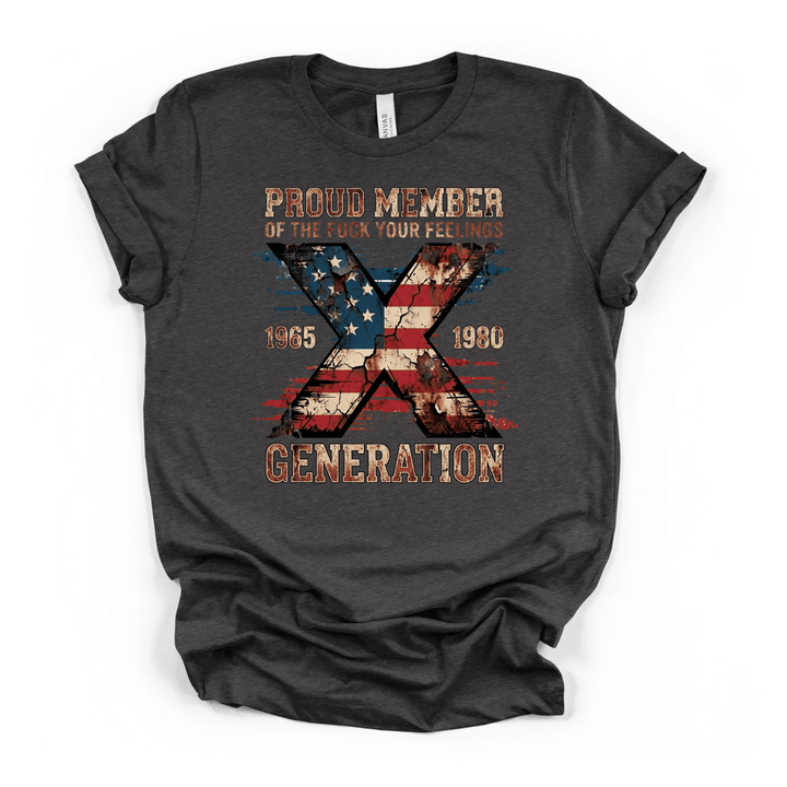 Proud Member Gen X Tee - Okum Tees