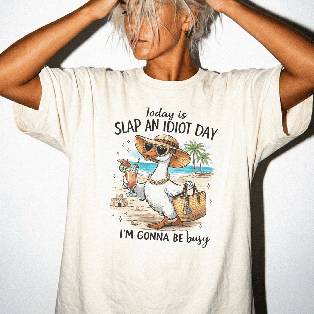 Slap an Idiot Day I'm Gonna Be Busy Shirt - Okum Tees