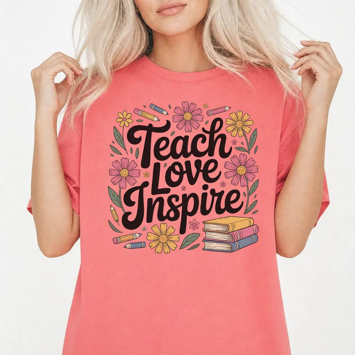 Teach Love Inspire Shirt - Okum Tees