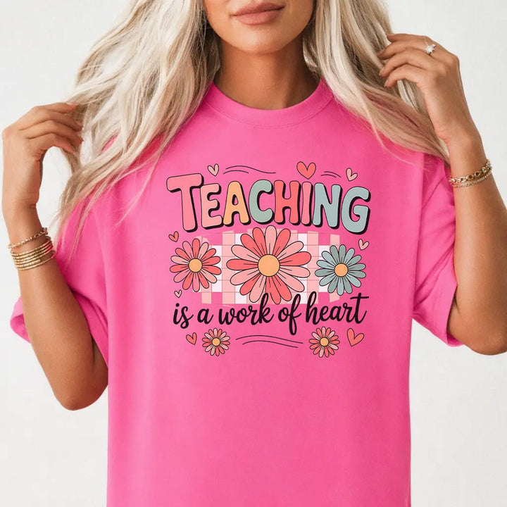 Teaching Is a Work of Heart Shirt - Okum Tees
