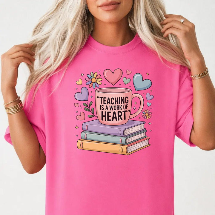 Teaching Is a Work of Heart Shirt - Okum Tees