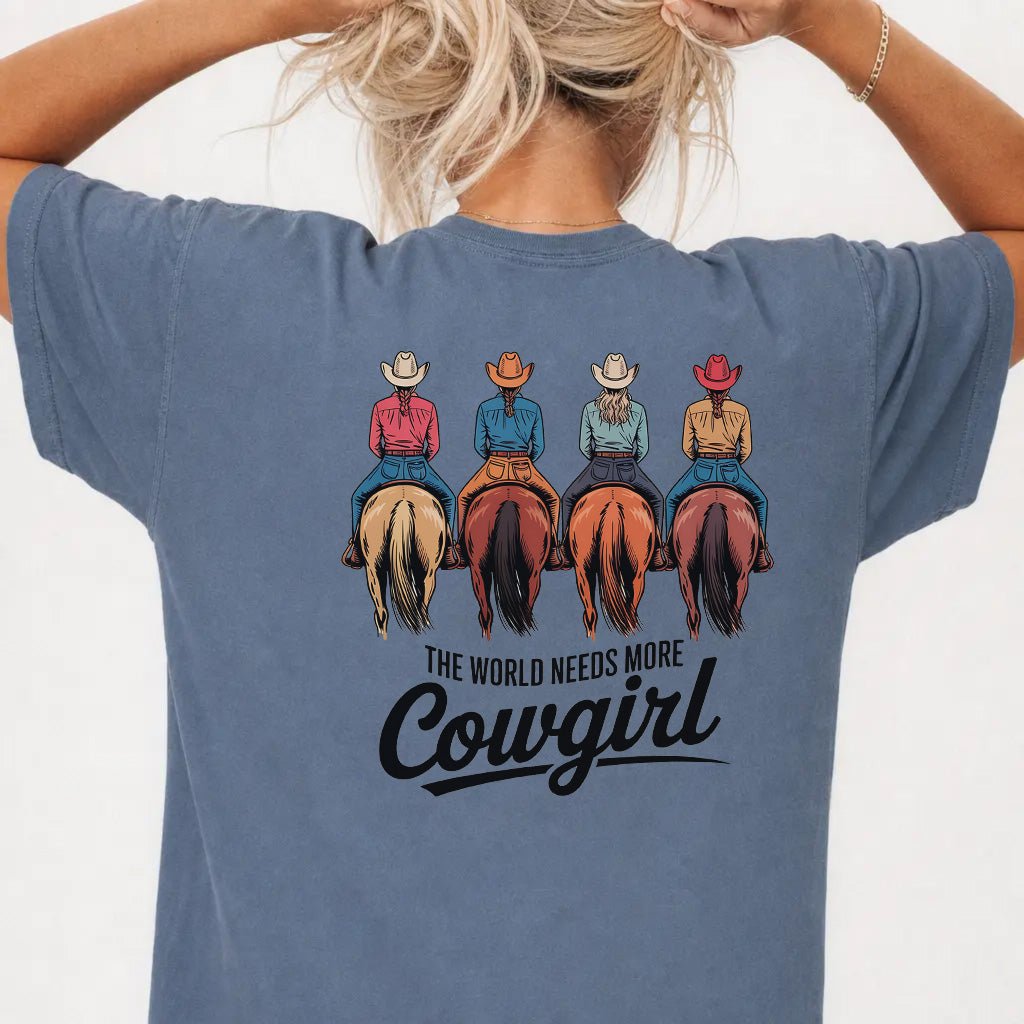 The World Needs More Cowgirl Tee - Okum Tees