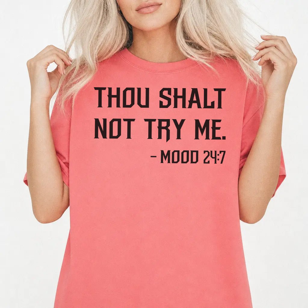 Thou Shalt Not Try Me Shirt - Okum Tees