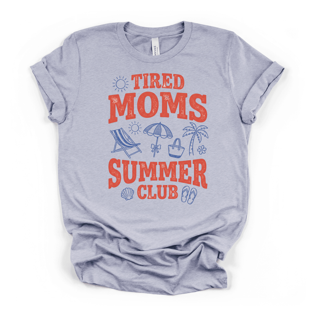 Tired Moms Summer Club Shirt - Okum Tees