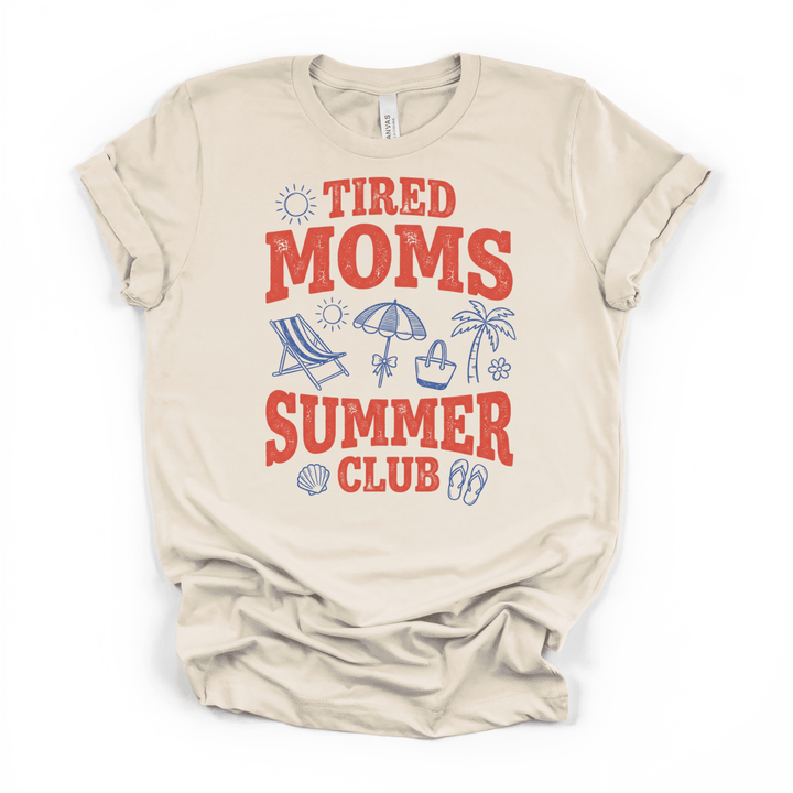 Tired Moms Summer Club Shirt - Okum Tees