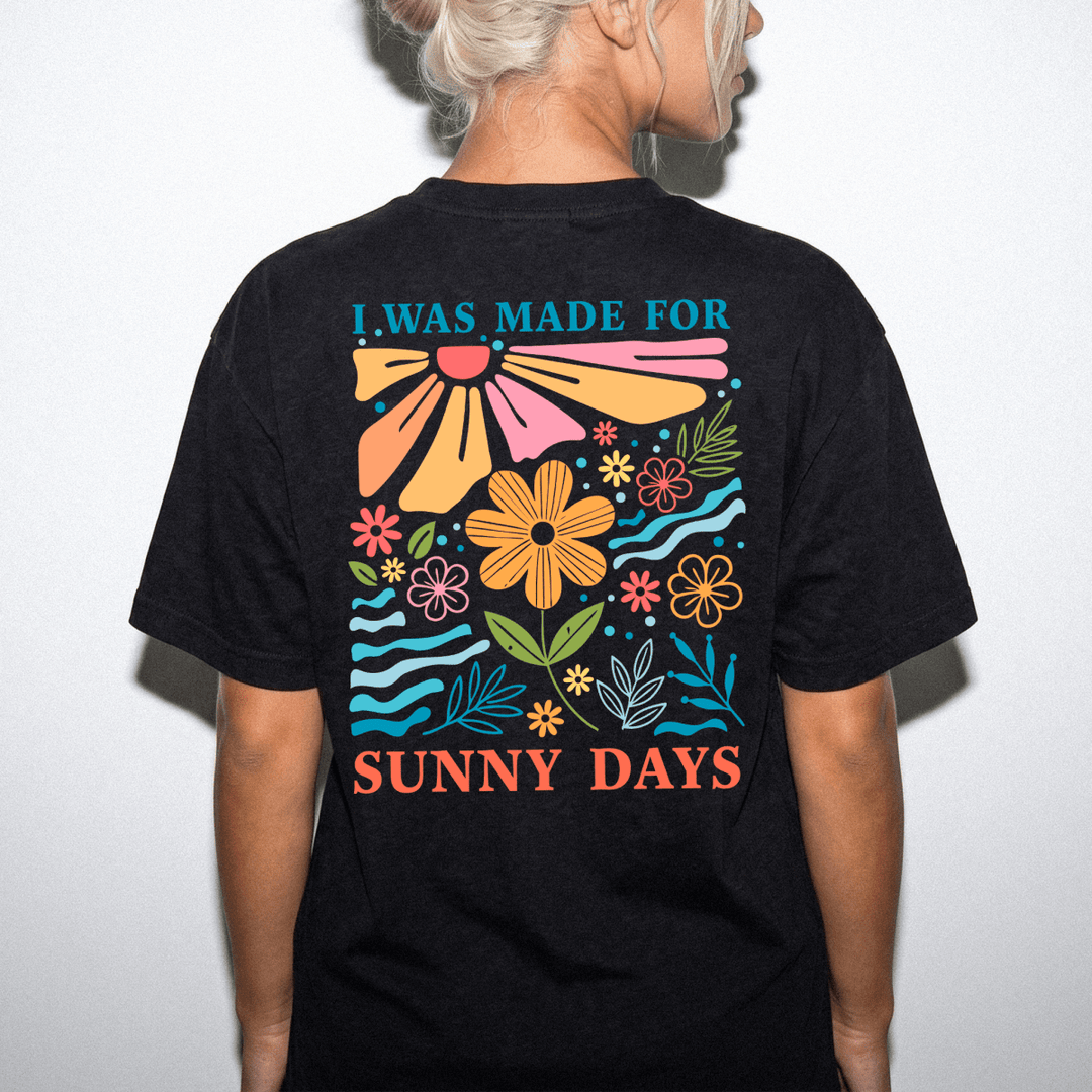 Was Made for Sunny Days Women's Shirt - Okum Tees