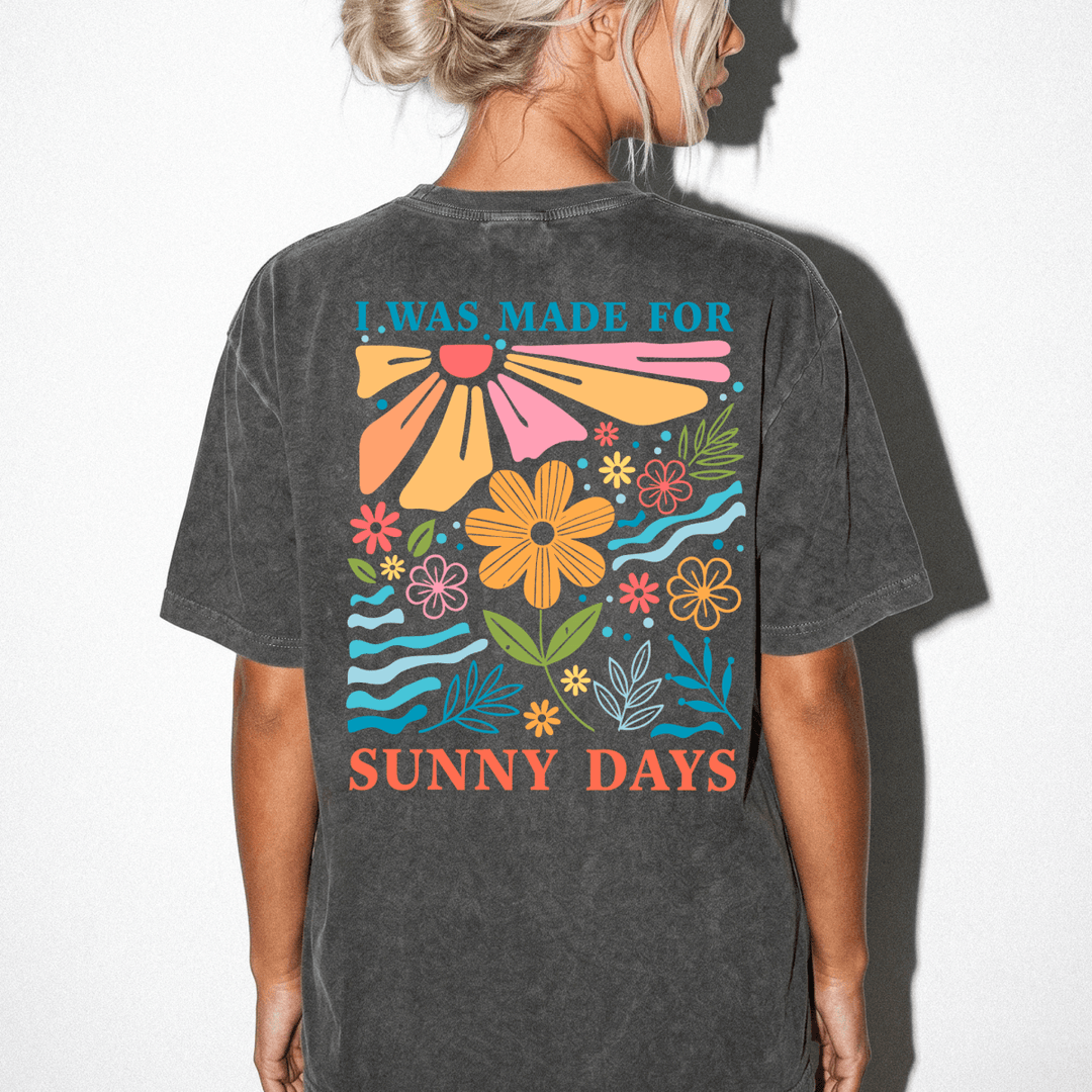 Was Made for Sunny Days Women&