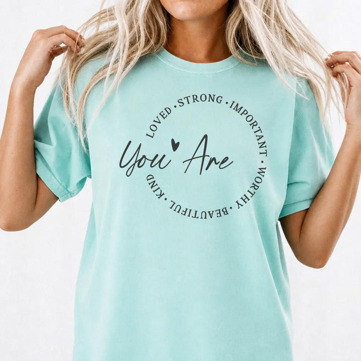 You Are Encouragement Circle Shirt - Okum Tees